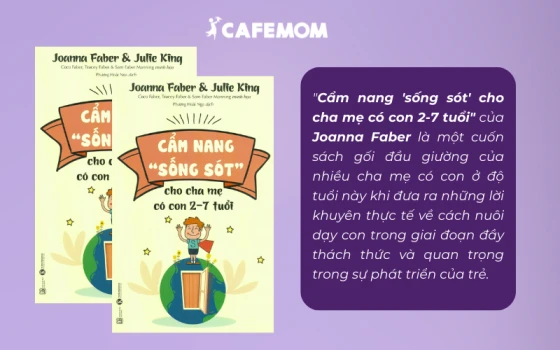 Cẩm nang “sống sót” cho cha mẹ có con 2-7 tuổi