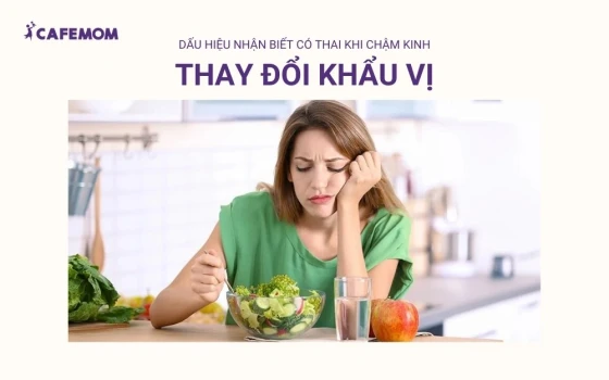 Phụ nữ mang thai thường có sự thay đổi rõ rệt trong khẩu vị