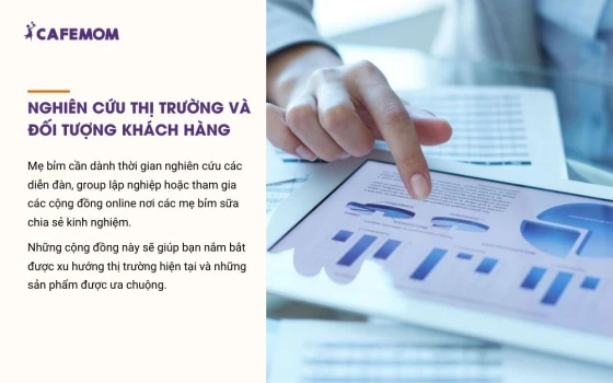 Nghiên cứu thị trường và hiểu rõ đối tượng khách hàng là cực kỳ quan trọng