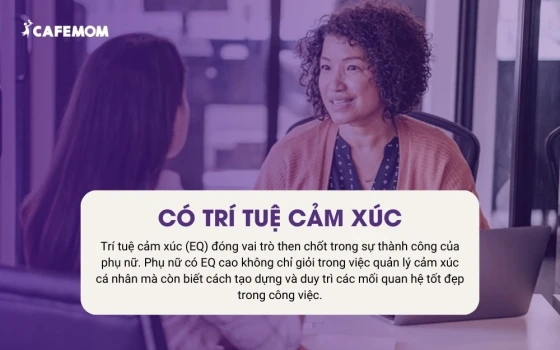 Trí tuệ cảm xúc (EQ) đóng vai trò then chốt trong sự thành công của phụ nữ