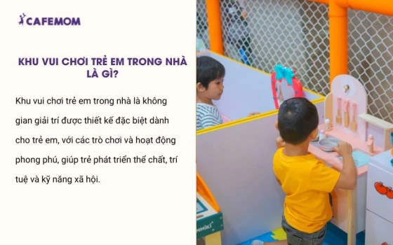 Định nghĩa khu vui chơi trẻ em trong nhà