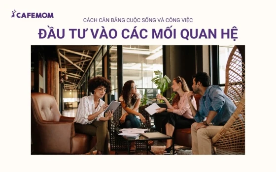 Đầu tư vào các mối quan hệ khác