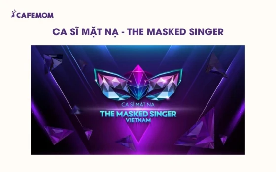 Ca sĩ mặt nạ (The Masked Singer)