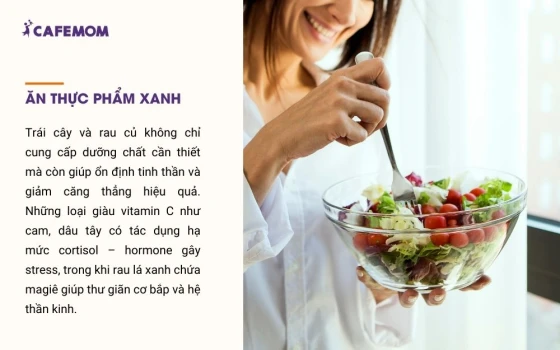 Ăn thực phẩm xanh là một cách xả stress tự nhiên