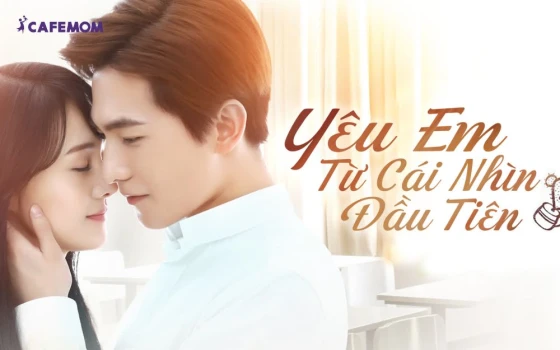 Yêu Em Từ Cái Nhìn Đầu Tiên