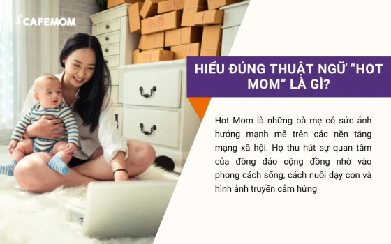 Hiểu đúng thuật ngữ “Hot Mom” là gì?