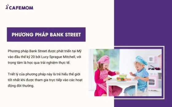 Ưu điểm của phương pháp Bank Street là phát triển kỹ năng sống và tư duy thực tiễn