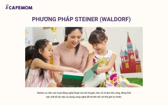 Phương pháp giáo dục mầm non Steiner tập trung vào việc nuôi dưỡng trí tưởng tượng