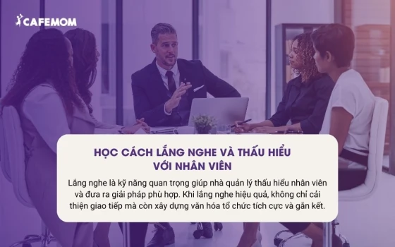 Học cách lắng nghe và thấu hiểu với nhân viên