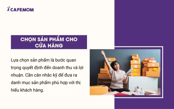 Lựa chọn sản phẩm là bước quan trọng quyết định đến doanh thu và lợi nhuận