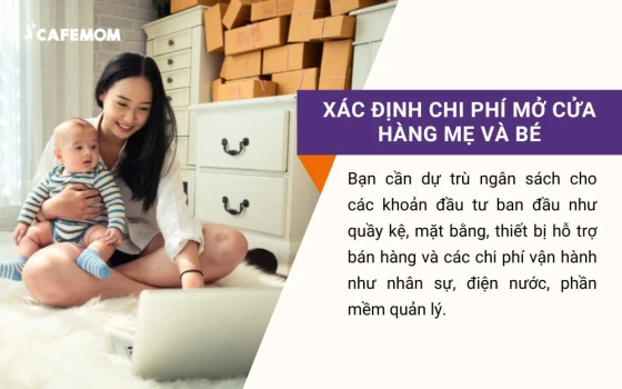 Cần xác định chi phí mở cửa hàng mẹ và bé trước khi bắt đầu kinh doanh