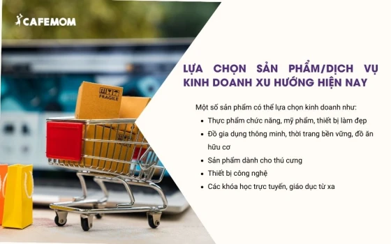 Lựa chọn sản phẩm/dịch vụ kinh doanh xu hướng hiện nay