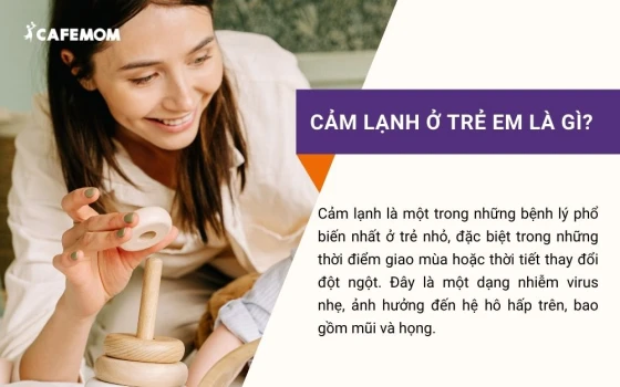 Cảm lạnh ở trẻ em là gì?