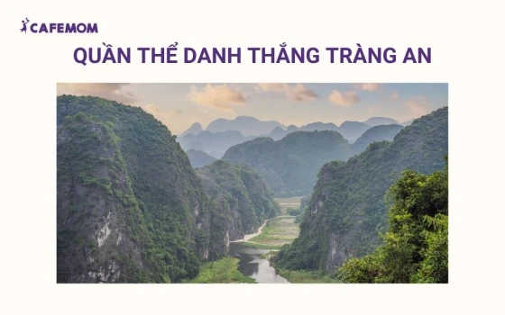 Tràng An là bức tranh thiên nhiên kỳ vĩ