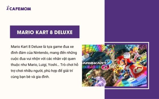 Mario Kart 8 Deluxe là tựa game đua xe đình đám