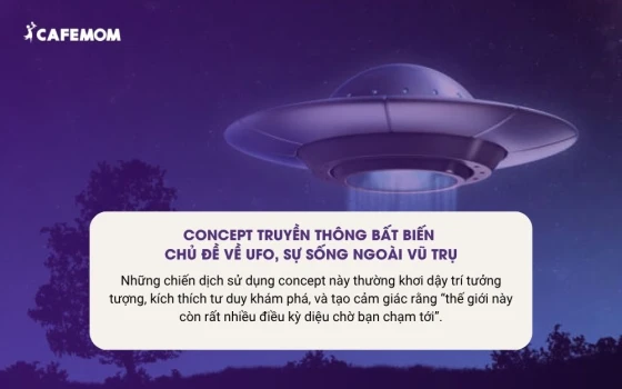 Concept truyền thông bất biến - Chủ đề về UFO, sự sống ngoài vũ trụ