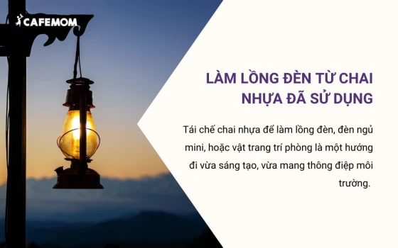 Làm lồng đèn từ chai nhựa đã sử dụng