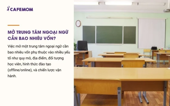 Mở trung tâm ngoại ngữ cần bao nhiêu vốn?
